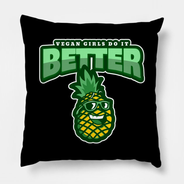 Vegan Girls Do It Better Pillow by poc98