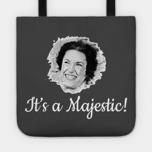 It's a Majestic! Harriet Oleson Tote