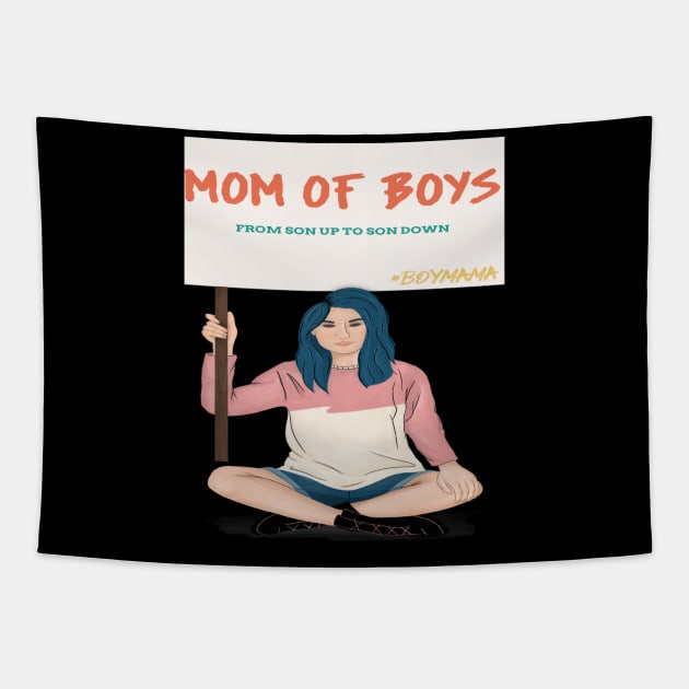 Mom Of Boys From Son Up To Son Down - Funny Present For Mommy - Mothers day Humor Tapestry by Abstract Designs