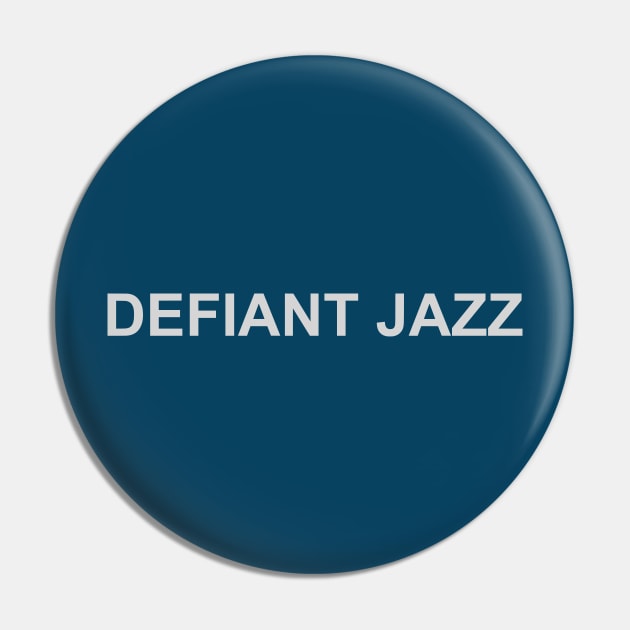 Defiant Jazz Pin by Stark Raving Cello