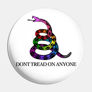 DONT TREAD ON ANYONE! Pin