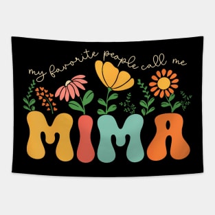 My Favorite People Call Me Mima Mothers Day Tapestry