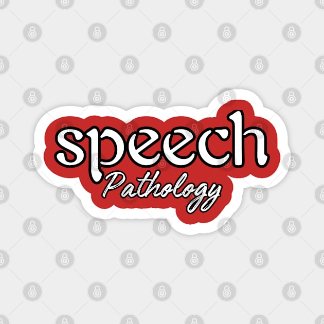 Speech therapy, Speech pathology, Speech language pathologist, slp, slpa, speech teacher Magnet by Daisy Blue Designs