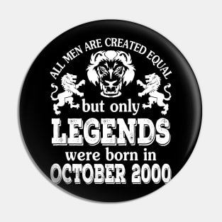 All Men Are Created Equal But Only Legends Were Born In October 2000 Happy Birthday To Me You Pin