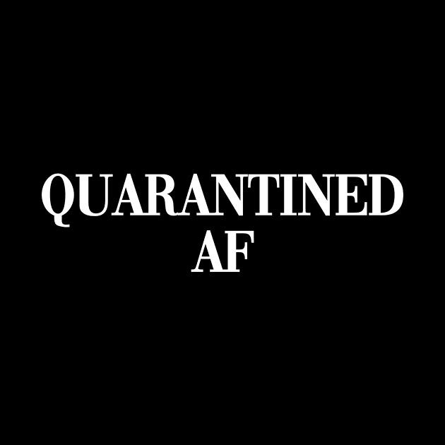 Quarantined AF by kapotka