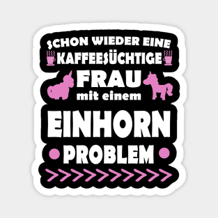 Einhorn Kaffee Frau Einhornlady Geschenk Magnet