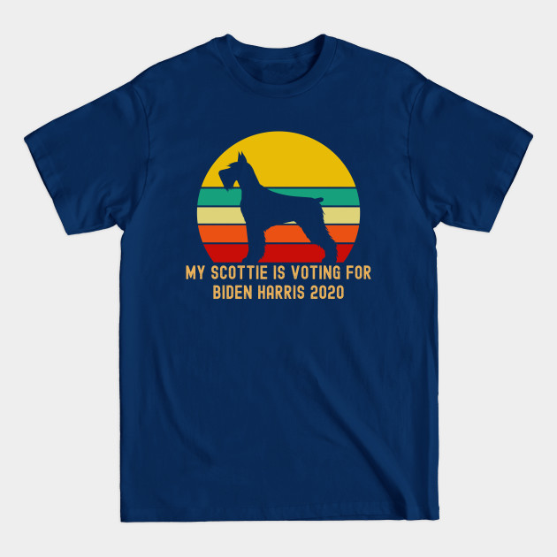 Disover My Scottie is voting for Biden Harris 2020 - Biden Harris Supporter - T-Shirt