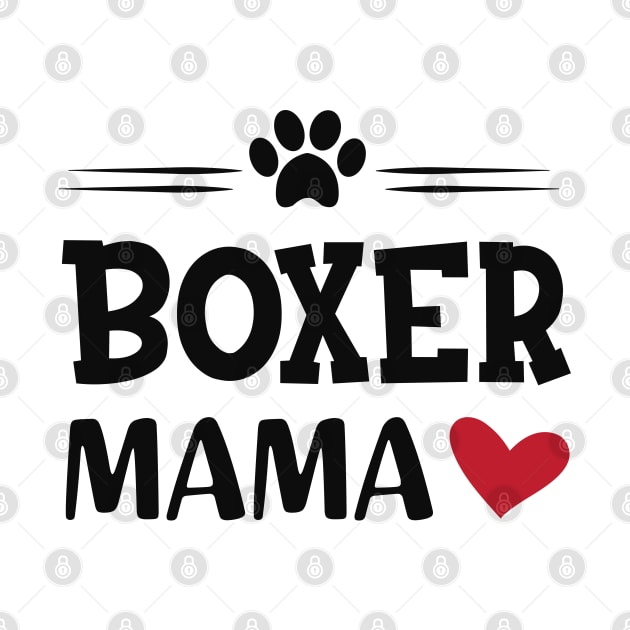 Boxer Dog - Boxer mama by KC Happy Shop