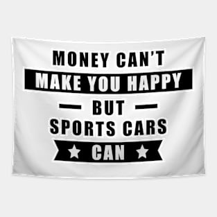 Money Can't Buy Happiness - Funny Car Quote Tapestry