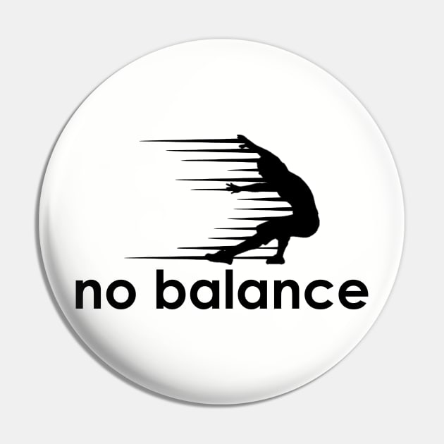 no balance Pin by Fisal