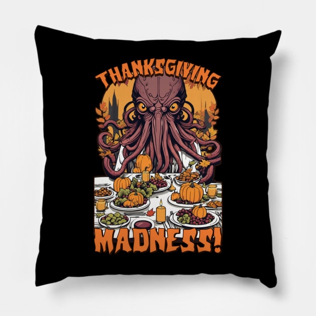 Cthulhu's Thanksgiving Feast - Lovecraftian Madness Pillow by WolfMerrik