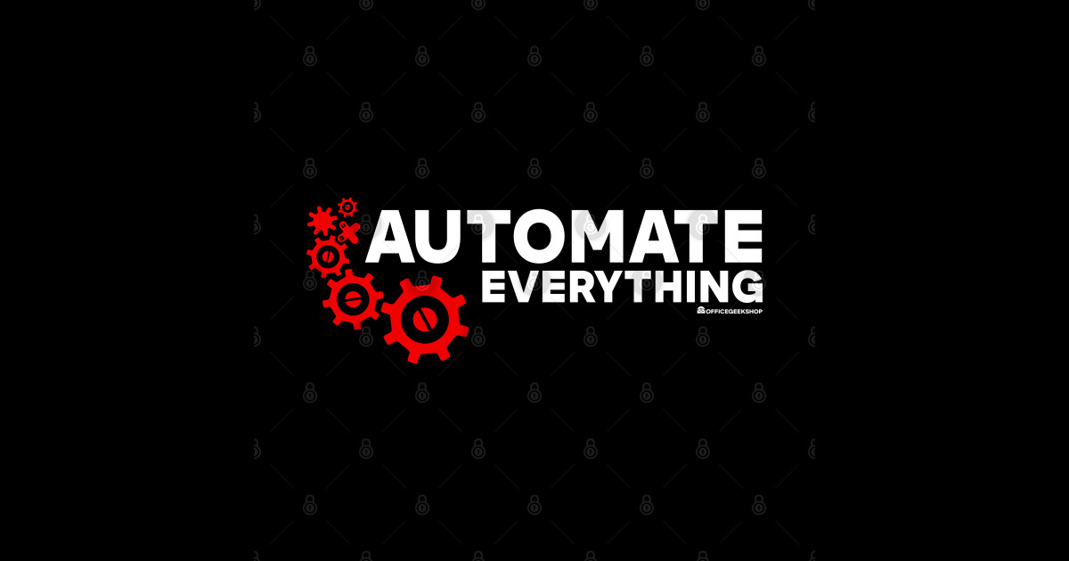 AUTOMATE EVERYTHING - Engineer - Sticker | TeePublic