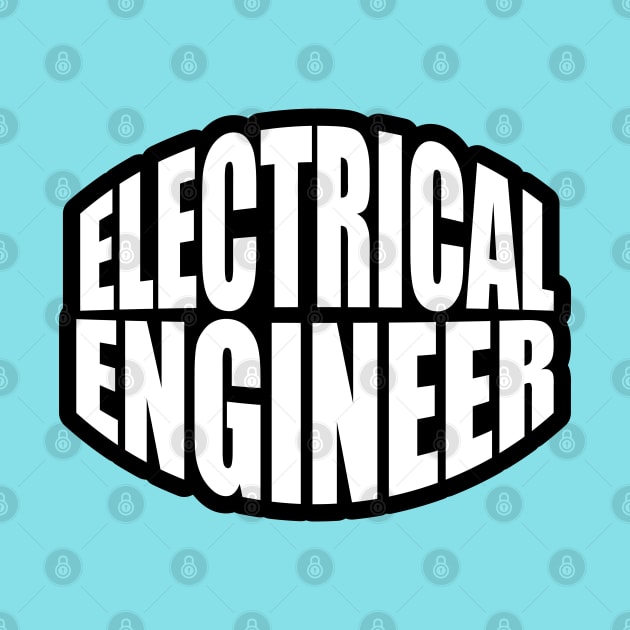 Electrical Engineer Typography Design for Engineers and Engineering Students by ArtoBagsPlus