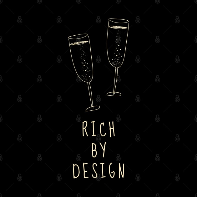 Rich By Design by Trader Shirts