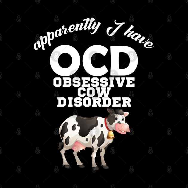 Funny ocd obsessive cow disorder by reginaturner