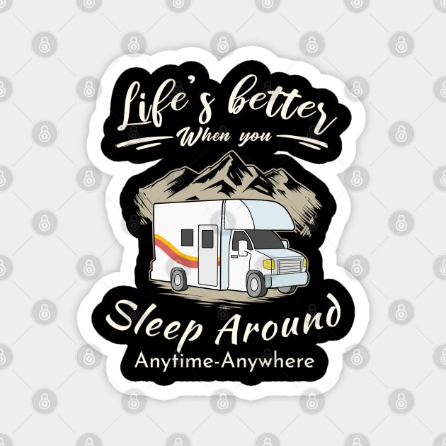 Camping Gift Print Funny RV Better When Sleep Camper Print Magnet by Linco