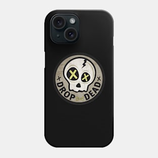 dropp dead Phone Case