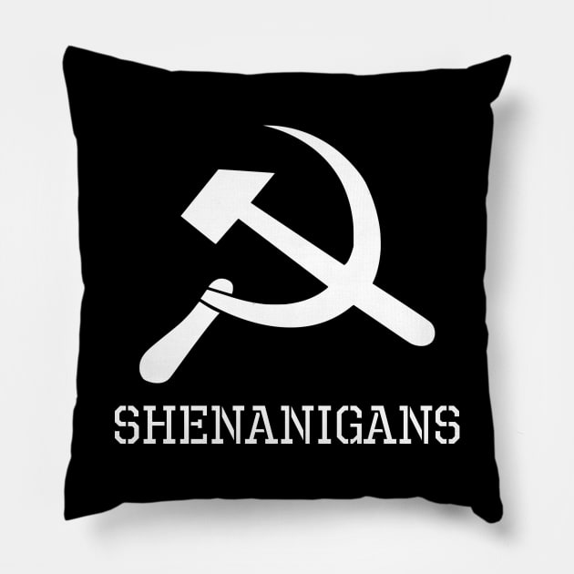 Shenanigans Funny Political Anti Socialism Pro Capitalism Pillow by Styr Designs