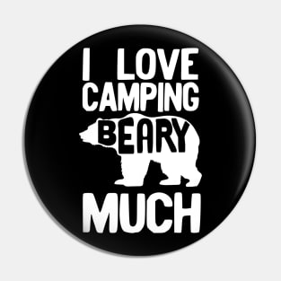 I Love camping beary much Pin