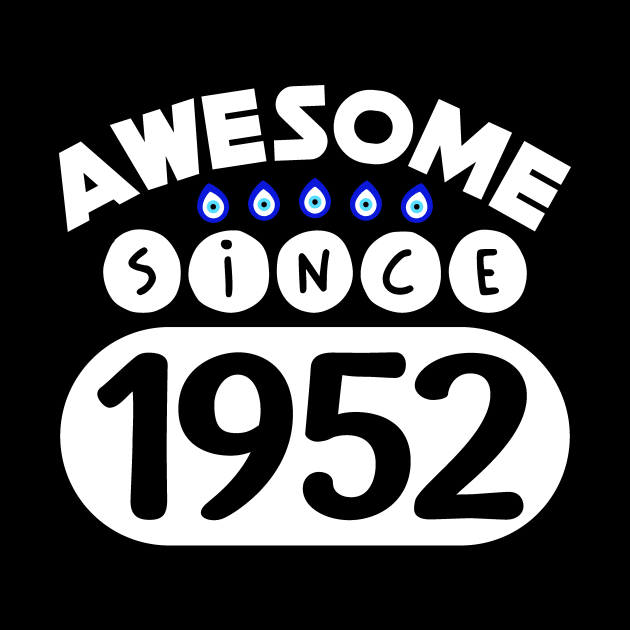 Awesome Since 1952 by colorsplash