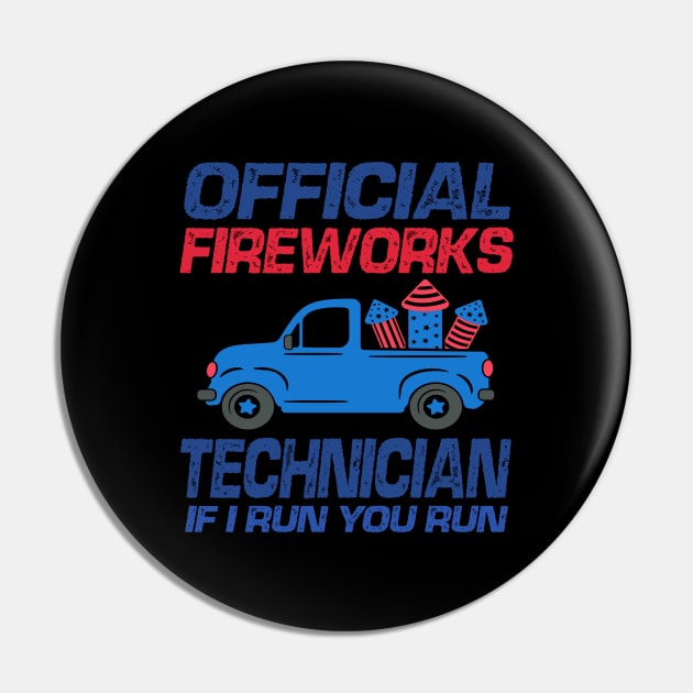 Official Fireworks Technician If I Run You Run Pin by raeex