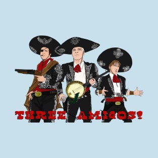 The Three Amigos T-Shirt