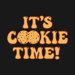 It's Cookie Time - Cookies T-Shirt