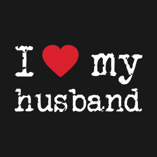 'I Love My Husband' Great Valentine's Day Couple T-Shirt