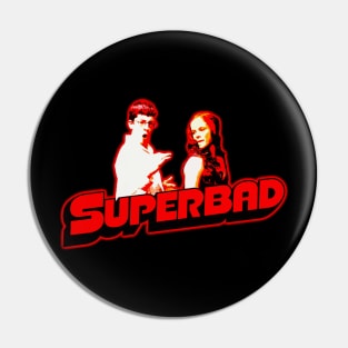 superbad Pin