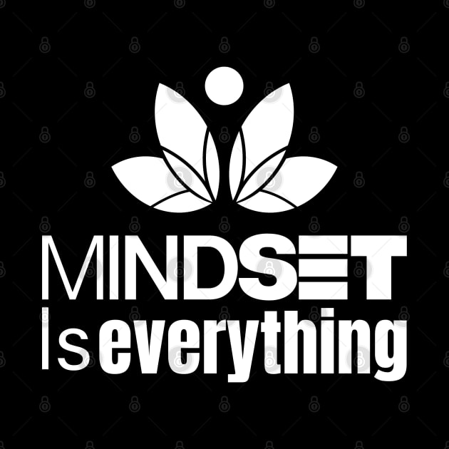 mindset is everything by twitaadesign