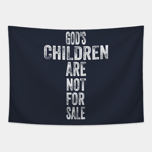 God's Children Are Not For Sale Tapestry by TheDesignDepot