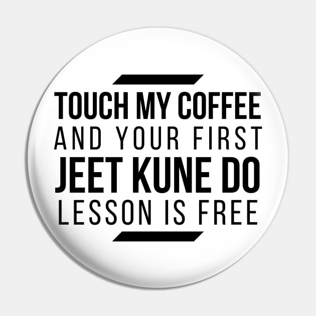 Coffee Jeet Kune Do Pin by KingsLightStore