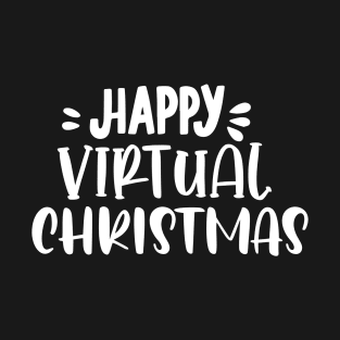 happy virtual christmas T-Shirt