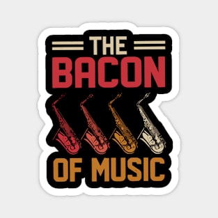 The Bacon of Music Design Saxophone Magnet