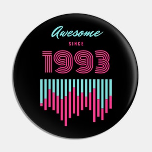 Awesome since 1993 Pin