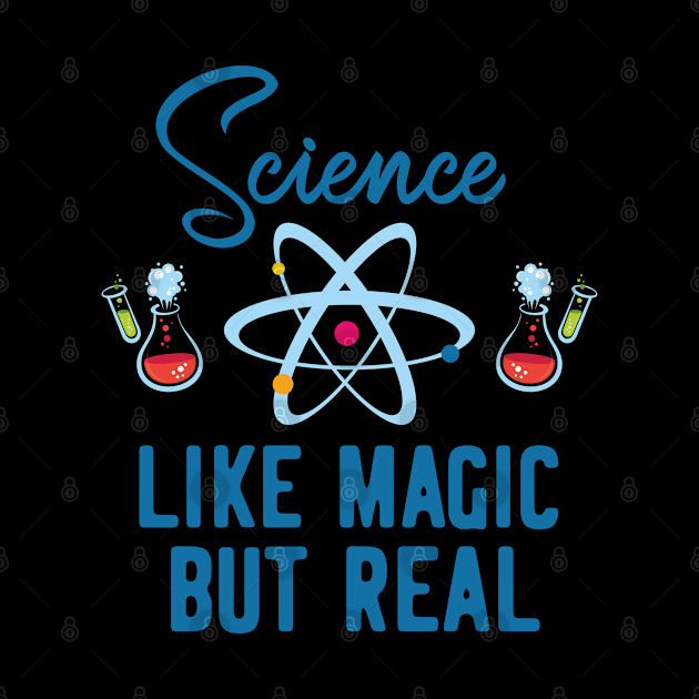 Science Shirt Women, Science Like Magic But Real Shirt, Funny T Shirt, Nerdy Shirt Women, Atom Shirts, Funny Shirts, Teacher Gifts by RRADesign