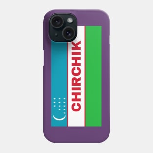 Chirchik City in Uzbekistan Flag Phone Case