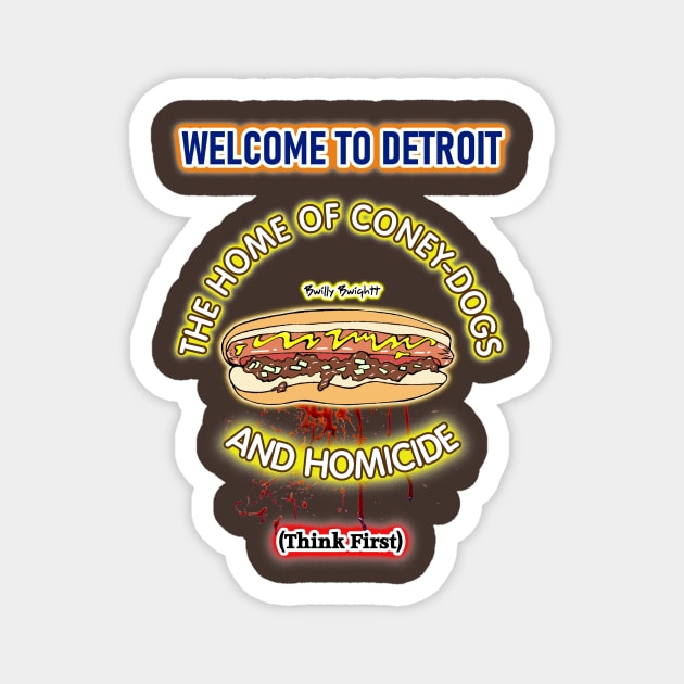 Welcome To Detroit Magnet by Bwilly74