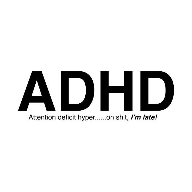 ADHD meme by ablancharddesign