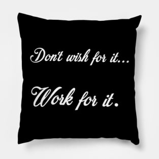 Work for it Pillow