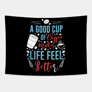 Funny Cup of Coffee Tee Coffee lover must have Tapestry