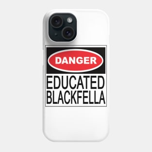 Educated Blackfella Phone Case