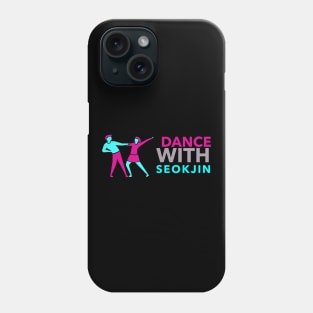 DANCE WITH SEOKJIN Phone Case