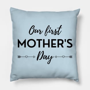 Our First Mother's Day Pillow