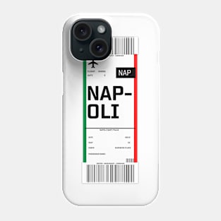 Boarding pass for Naples Phone Case