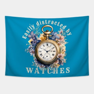 Easily distracted by Watches- Horologist Vintage Watch Tapestry