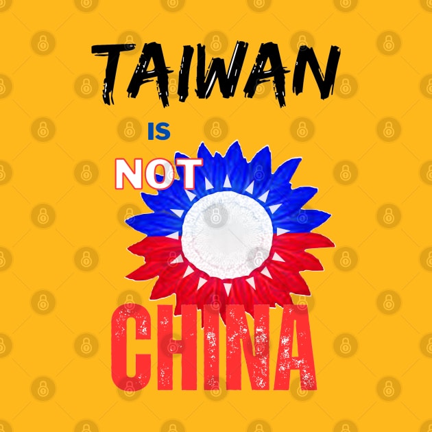 Tiawan is not China - Sunflower of Taiwanese independence by Trippy Critters