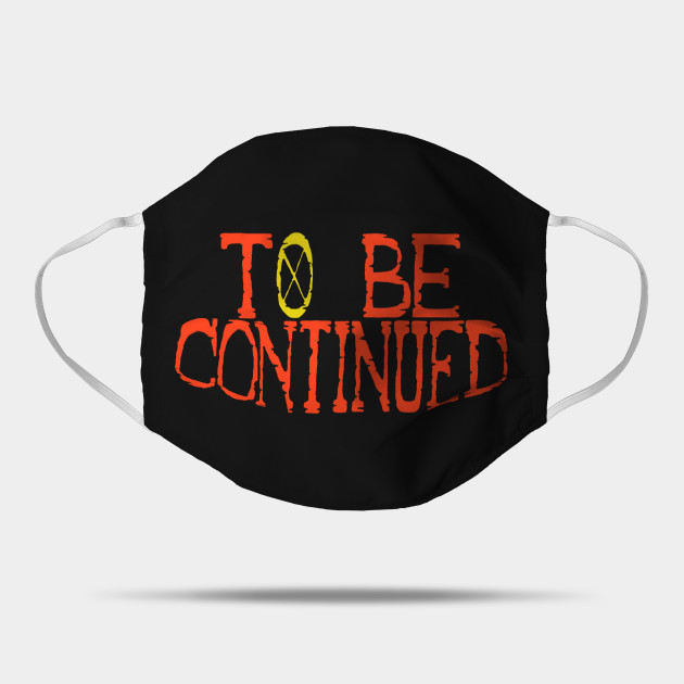 One Piece To Be Continued One Piece Anime Mask Teepublic