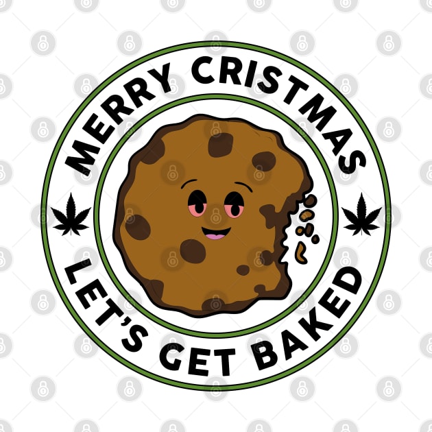 Merry Christmas lets get baked funny xmas weed stoner cookie baker bakery by MrTeee