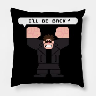 I'll Be Back! (Red Eyes) Pillow